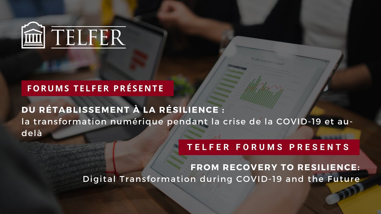 Telfer Forum-From Recovery to Resilience: Digital Transformation during COVID-19 and for the Future
