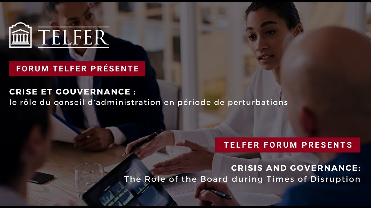 Telfer Forums presents: Crisis and Governance - The Role of the Board During Times of Disruption