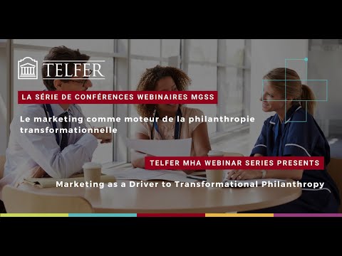 MHA Conference Series - Marketing as a driver to transformational philanthropy